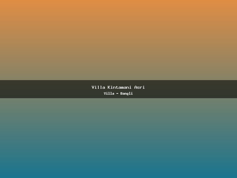 Villa Kintamani Asri