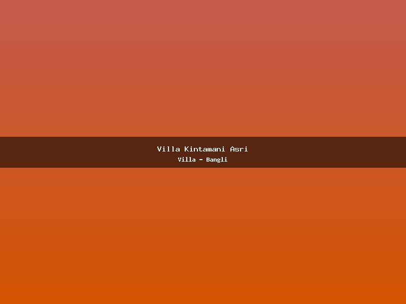 Villa Kintamani Asri